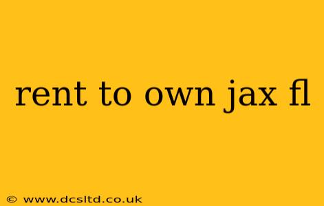 rent to own jax fl