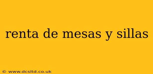 renta de mesas y sillas