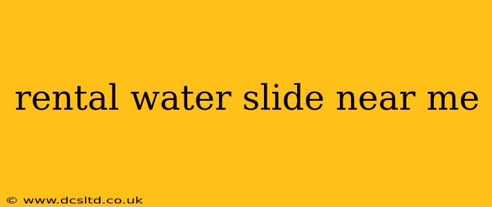 rental water slide near me