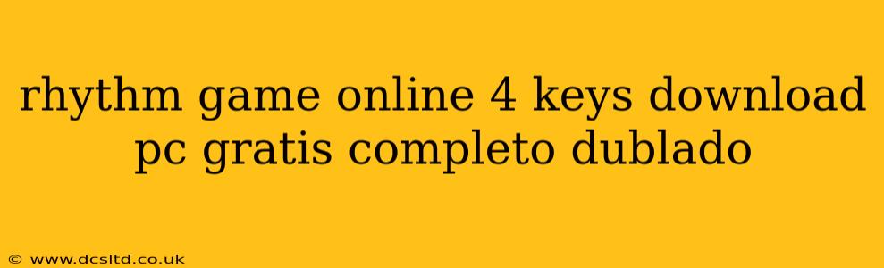 rhythm game online 4 keys download pc gratis completo dublado