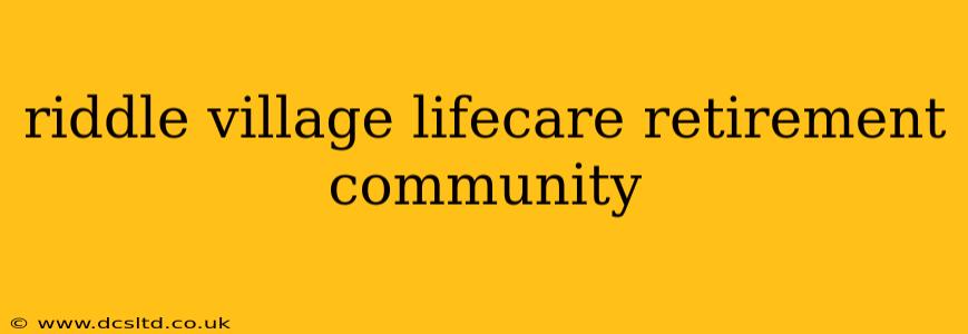riddle village lifecare retirement community