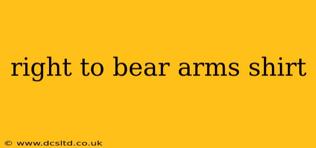 right to bear arms shirt