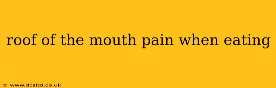 roof of the mouth pain when eating
