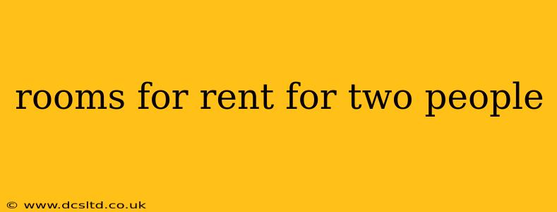 rooms for rent for two people