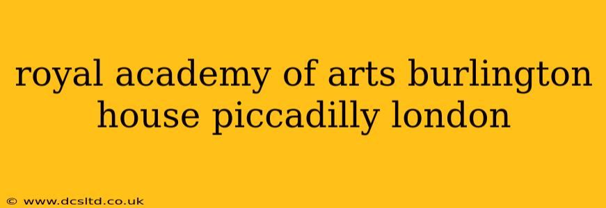 royal academy of arts burlington house piccadilly london