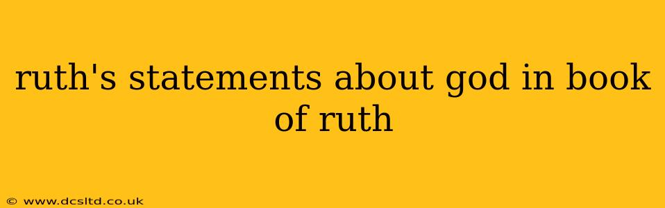 ruth's statements about god in book of ruth