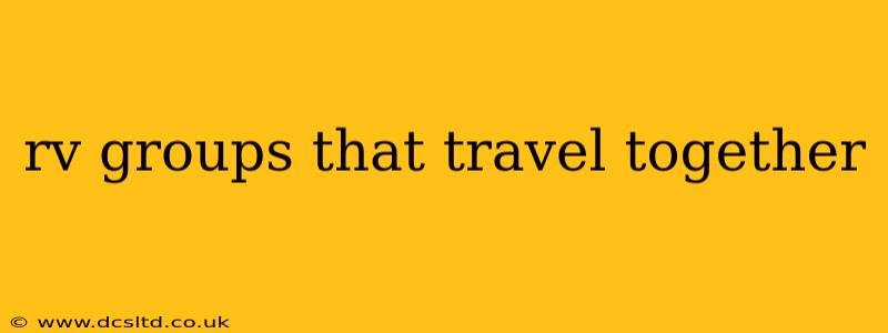 rv groups that travel together