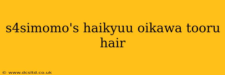 s4simomo's haikyuu oikawa tooru hair