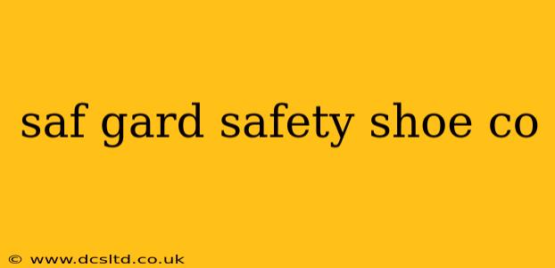 saf gard safety shoe co