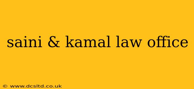 saini & kamal law office