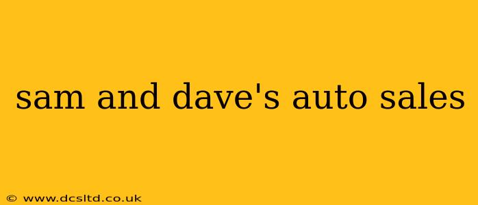 sam and dave's auto sales