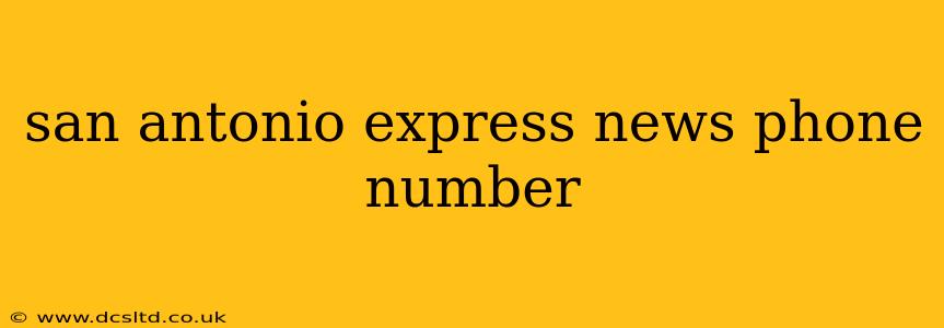 san antonio express news phone number