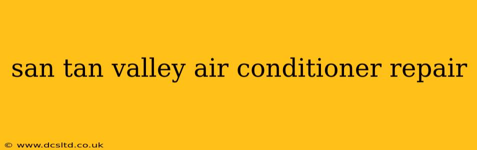 san tan valley air conditioner repair