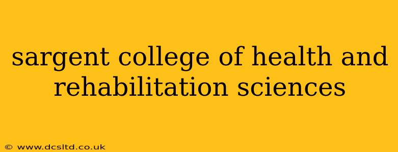 sargent college of health and rehabilitation sciences