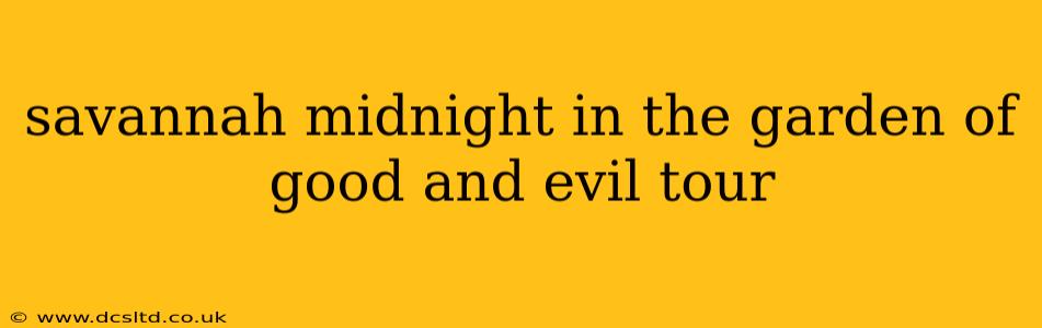 savannah midnight in the garden of good and evil tour