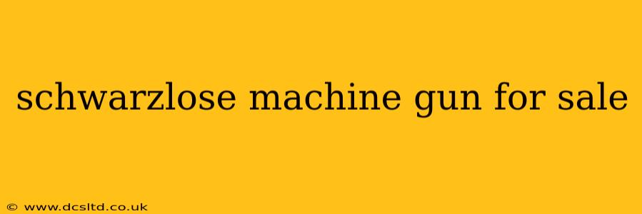 schwarzlose machine gun for sale