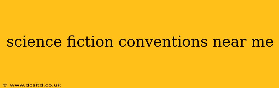 science fiction conventions near me