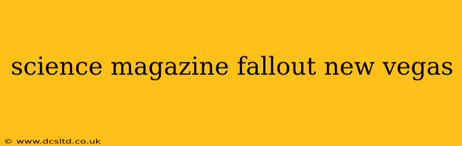 science magazine fallout new vegas