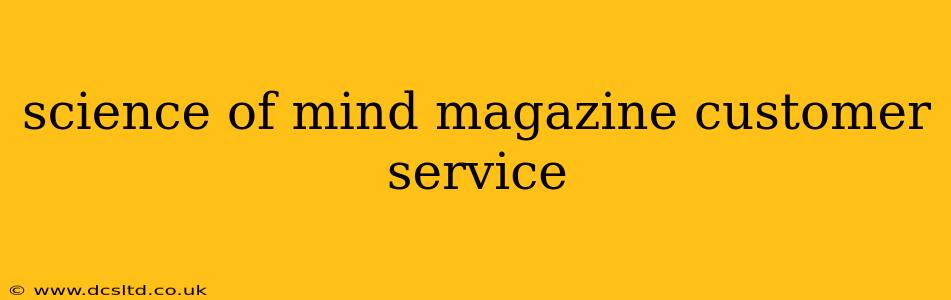 science of mind magazine customer service