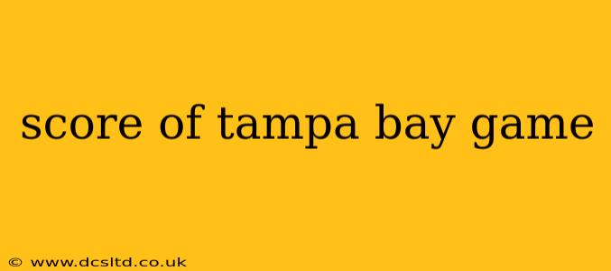 score of tampa bay game