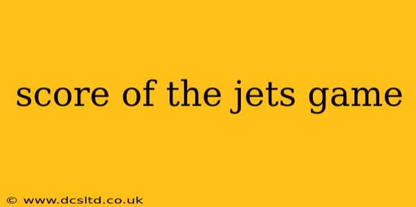 score of the jets game