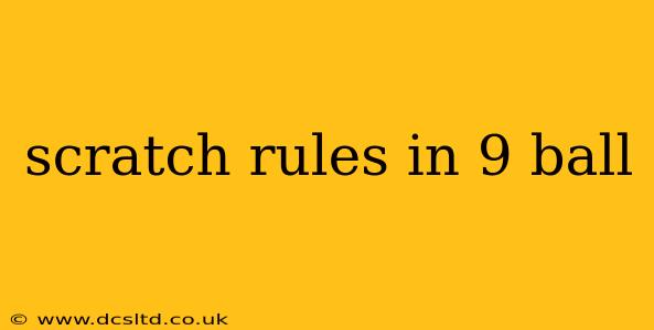 scratch rules in 9 ball