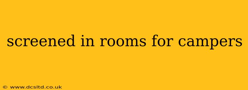 screened in rooms for campers