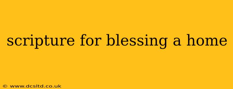 scripture for blessing a home