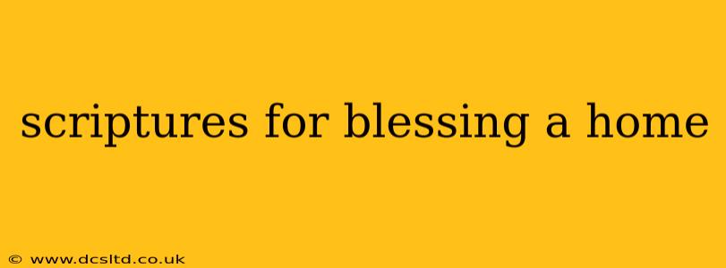 scriptures for blessing a home