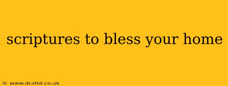 scriptures to bless your home