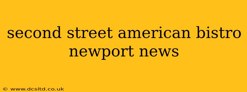 second street american bistro newport news