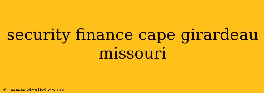 security finance cape girardeau missouri