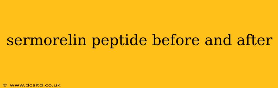 sermorelin peptide before and after