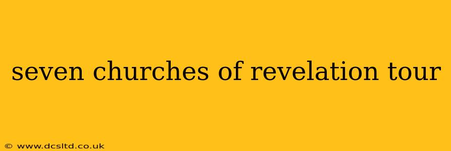 seven churches of revelation tour