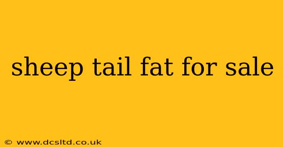 sheep tail fat for sale