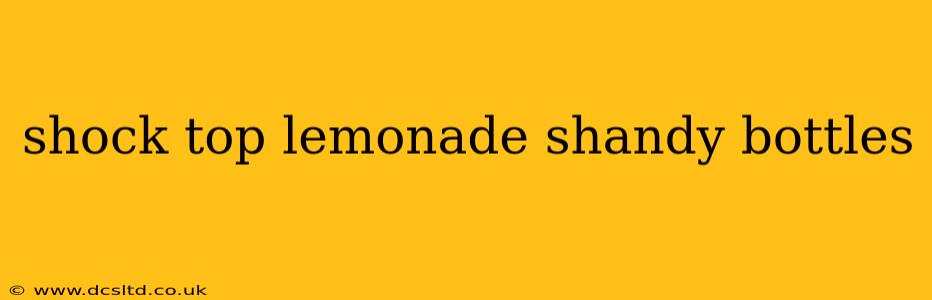 shock top lemonade shandy bottles
