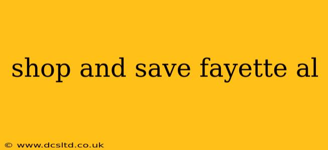 shop and save fayette al
