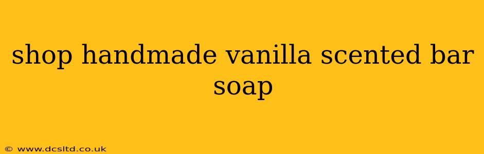 shop handmade vanilla scented bar soap