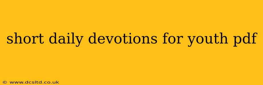 short daily devotions for youth pdf