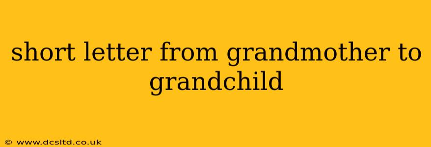 short letter from grandmother to grandchild