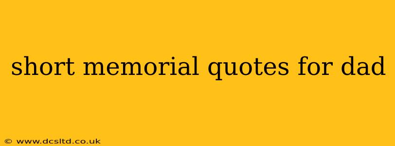 short memorial quotes for dad