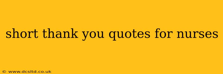 short thank you quotes for nurses