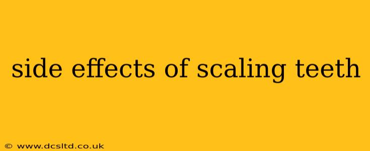 side effects of scaling teeth