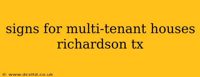 signs for multi-tenant houses richardson tx