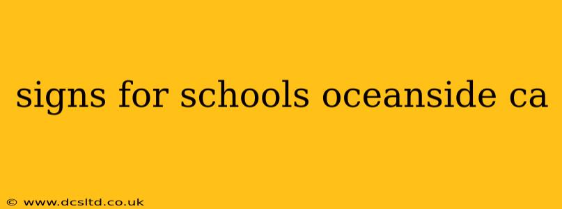 signs for schools oceanside ca