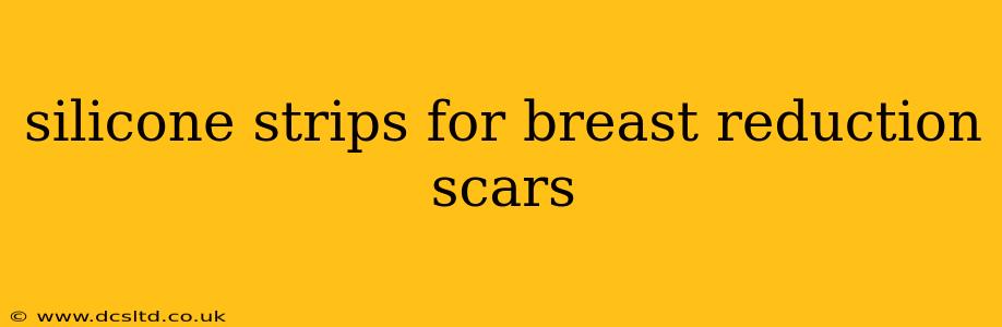 silicone strips for breast reduction scars