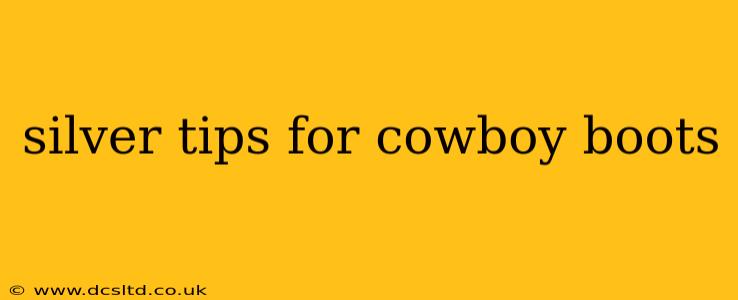 silver tips for cowboy boots