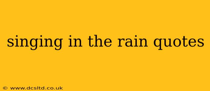 singing in the rain quotes