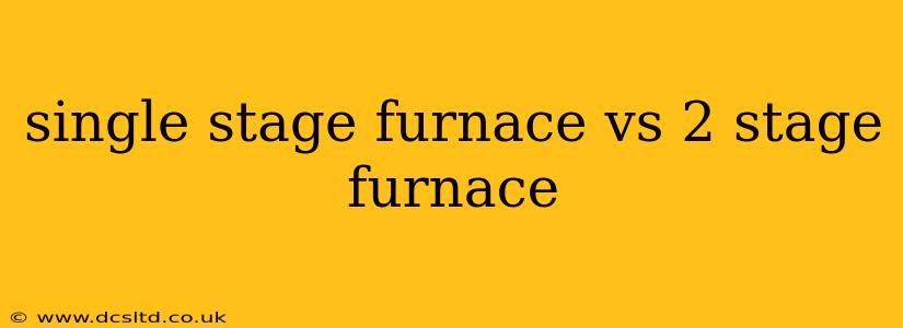 single stage furnace vs 2 stage furnace