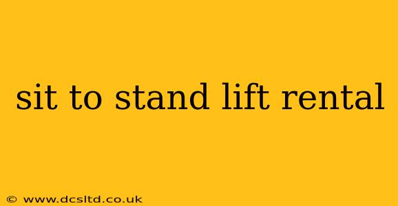sit to stand lift rental